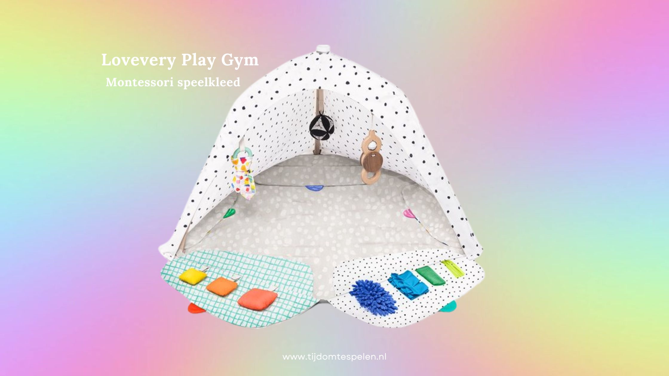 Alles over de Lovevery Play Gym (Montessori speelmat)