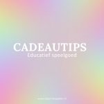 Educatief speelgoed: dit zijn de beste cadeautips voor de feestdagen (2025)